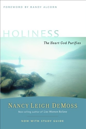 Holiness: The Heart God Purifies (Revive Our Hearts Series)