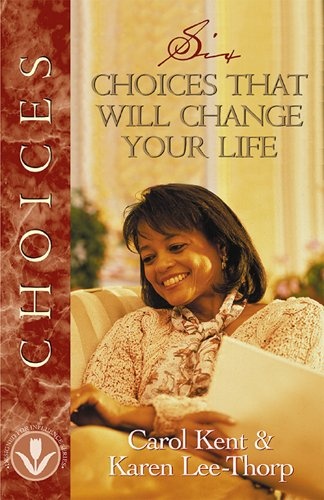 Six Choices That Will Change Your Life (Designed for Influence Series)
