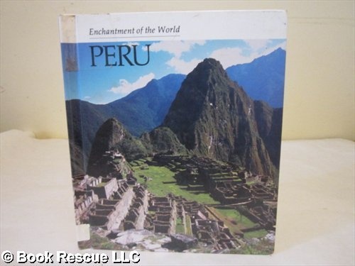 Peru (ENCHANTMENT OF THE WORLD SECOND SERIES)