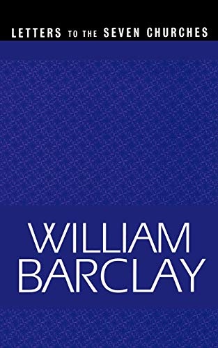 Letters to the Seven Churches (WBL) (The William Barclay Library)