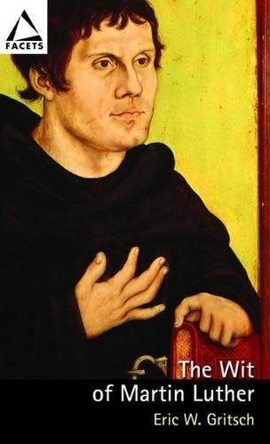 The Wit of Martin Luther (Facets)