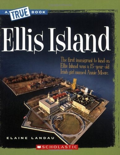 Ellis Island (True Books) (A True Book: American History)