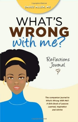 What's Wrong With Me?: Reflections Journal