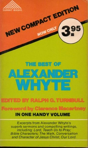 The best of Alexander Whyte (Summit books)