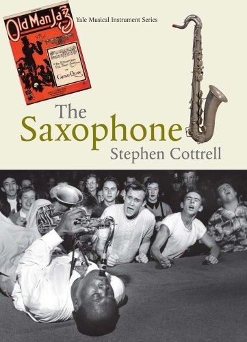 The Saxophone (Yale Musical Instrument Series)