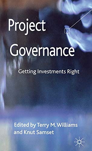 Project Governance: Getting Investments Right