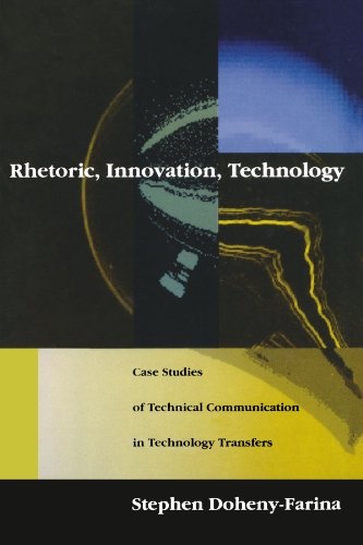Rhetoric, Innovation, Technology (MIT Press) (The MIT Press)
