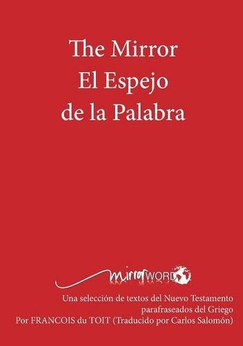The Mirror El Espejo de La Palabra (Spanish Edition)