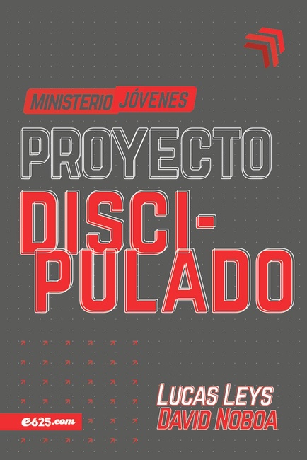 Proyecto discipulado - Ministerio de jóvenes (Spanish Edition)