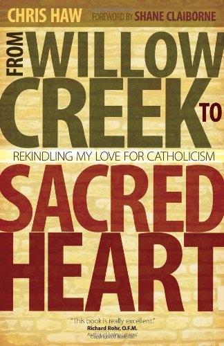 From Willow Creek to Sacred Heart: Rekindling My Love for Catholicism