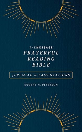 The Message Prayerful Reading Bible: Jeremiah & Lamentations (Softcover, Blue)