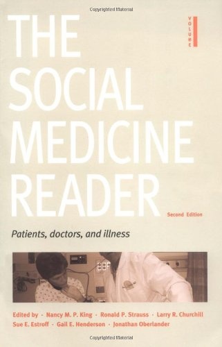 The Social Medicine Reader: Patients, doctors, and illness