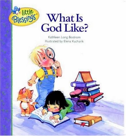 What Is God Like? (Little Blessings)