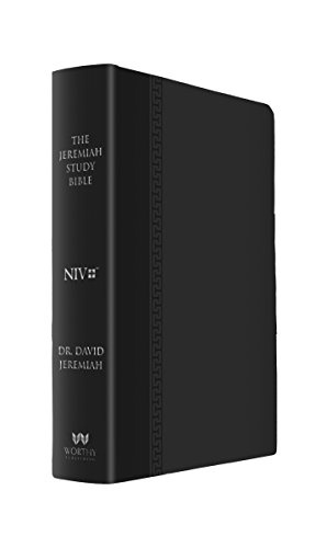 The Jeremiah Study Bible, NIV: (Black w/ burnished edges) LeatherluxeÂ®: What It Says. What It Means. What It Means for You.