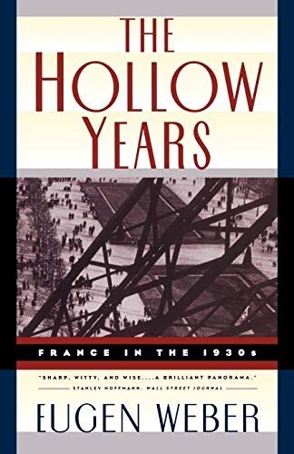 The Hollow Years: France in the 1930s