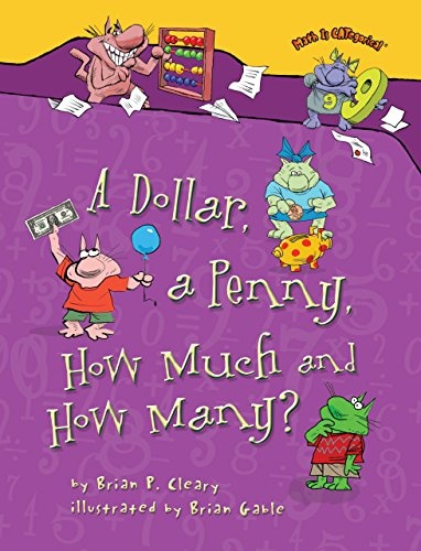 A Dollar, a Penny, How Much and How Many? (Math Is CATegorical Â®)