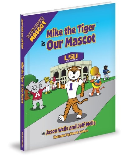 Mike The Tiger is Our Mascot (That's Not Our Mascot)