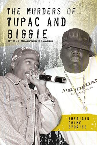 The Murders of Tupac and Biggie (American Crime Stories)