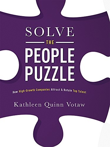 Solve The People Puzzle: How High-Growth Companies Attract & Retain Top Talent