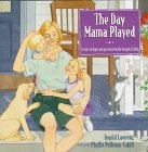 The Day Mama Played