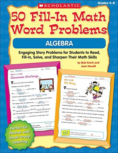 50 Fill-in Math Word Problems: Algebra: Engaging Story Problems for Students to Read, Fill-in, Solve, and Sharpen Their Math Skills