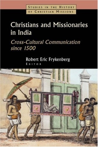 Christians And Missionaries In India Cross Cultural Communication