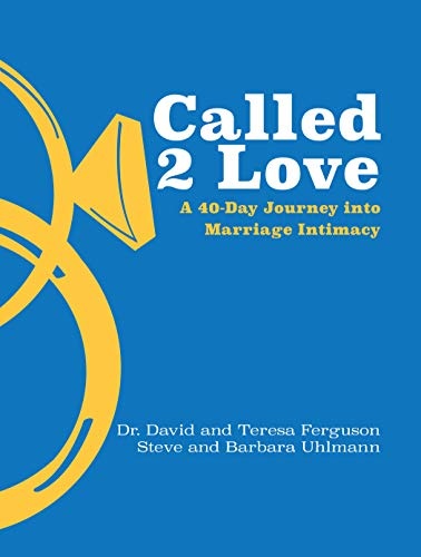 Called 2 Love: A 40-Day Journey into Marriage Intimacy (Paperback) â Perfect Gift for Newlyweds, Anniversaries, and More