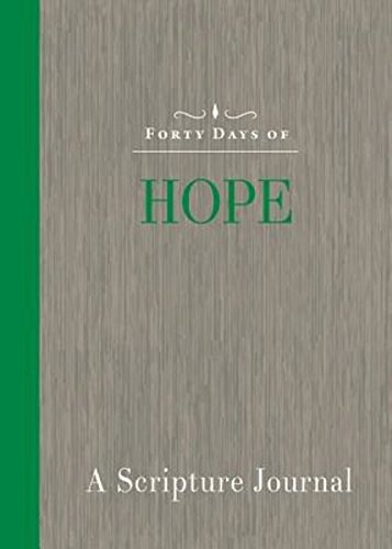 Forty Days of Hope: A Scripture Journal