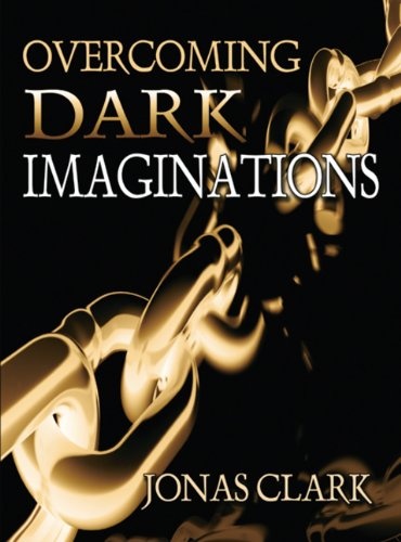 Overcoming Dark Imaginations