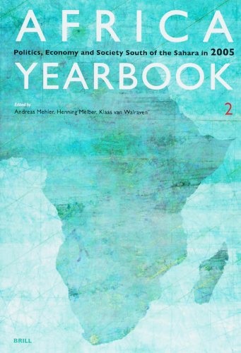 Africa Yearbook 2: Politics, Economy And Society South of the Sahara in 2005 (Africa Yearbook)