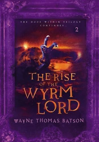The Rise of the Wyrm Lord (The Door Within)