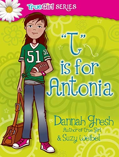 T is for Antonia (Secret Keeper Girl Fiction)
