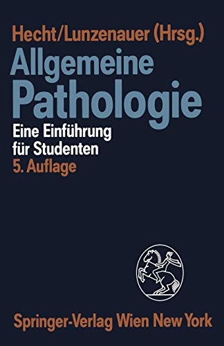 Allgemeine Pathologie: Eine EinfÃ¼hrung fÃ¼r Studenten (German Edition)