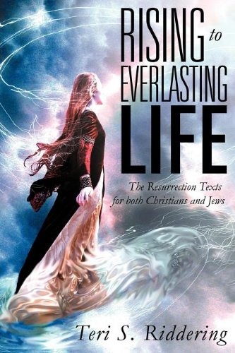Rising to Everlasting Life