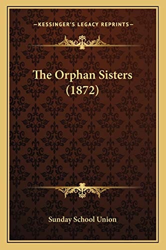 The Orphan Sisters (1872)