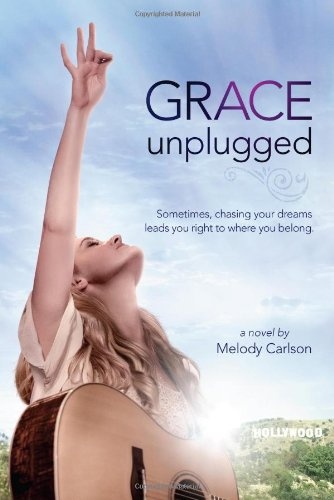 Grace Unplugged: A Novel