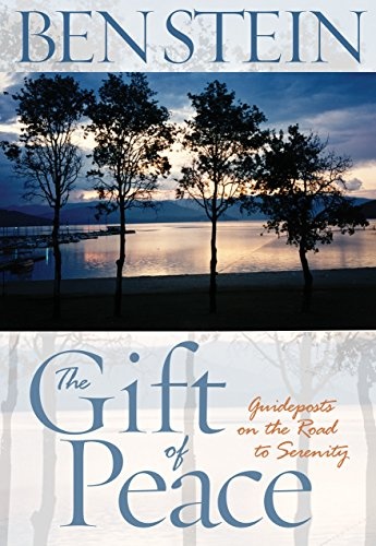 The Gift of Peace: Guideposts on the Road to Serenity