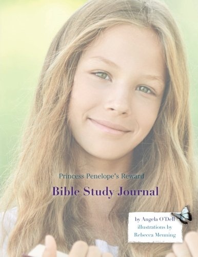 Princess Penelope's Reward Bible Study Journal (Guide My Feet Storybooks)