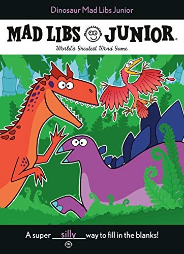Dinosaur Mad Libs Junior: World's Greatest Word Game
