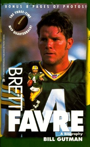 Brett Favre: A Biography