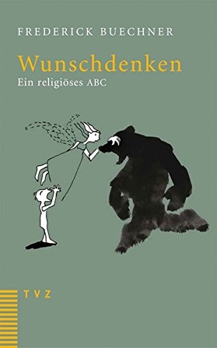 Wunschdenken: Ein Religioses ABC (German Edition)