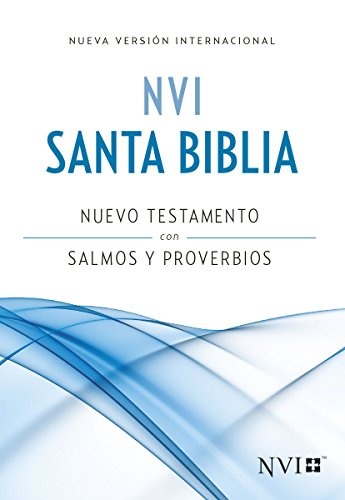 NVI Nuevo Testamento con Salmos y Proverbios (Spanish Edition)