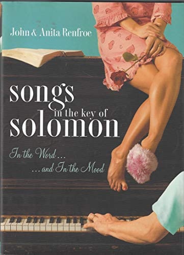 Songs in the Key of Solomon: In the Word and In the Mood