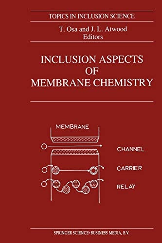 Inclusion Aspects of Membrane Chemistry (Topics in Inclusion Science)