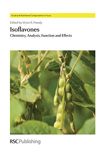 Isoflavones: Chemistry, Analysis, Function and Effects (Food and Nutritional Components in Focus)