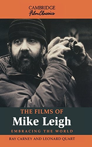 The Films of Mike Leigh (Cambridge Film Classics)