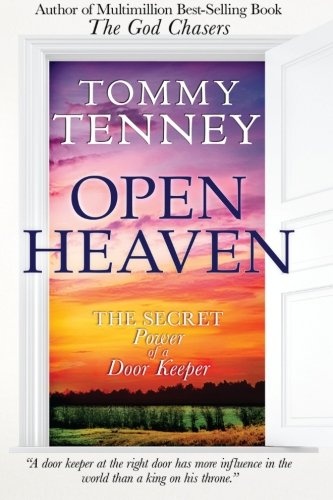 Open Heaven: The Secret Power of a Door Keeper