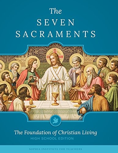 Seven Sacraments Teachers' Guide (HS)