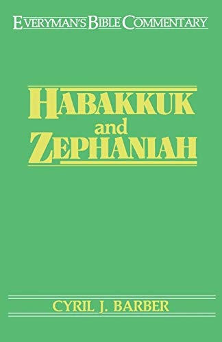 Habakkuk & Zephaniah- Everyman's Bible Commentary (Everyman's Bible Commentaries)