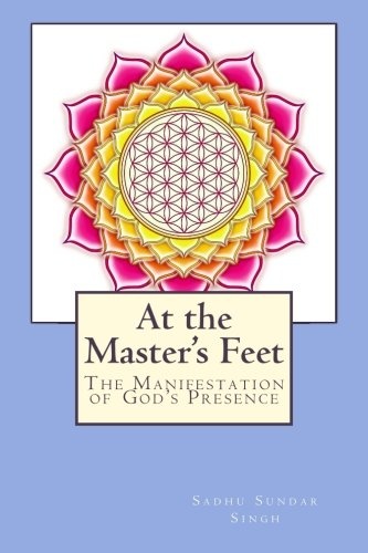 At the Master's Feet: The Manifestation of God's Presence